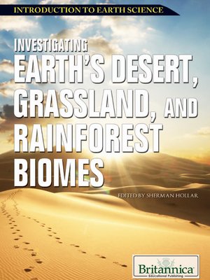 cover image of Investigating Earth's Desert, Grassland, and Rainforest Biomes